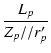$\displaystyle {\frac{{L_p}}{{Z_p // r_p'}}}$