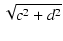 $\displaystyle \sqrt{{c^2+d^2}}$