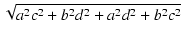 $\displaystyle \sqrt{{a^2c^2+b^2d^2+a^2d^2+b^2c^2}}$
