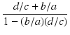 $\displaystyle {\frac{{d/c+b/a}}{{1-(b/a)(d/c)}}}$