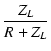$\displaystyle {\frac{{Z_L}}{{R + Z_L}}}$