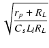 $\displaystyle \sqrt{{\frac{r_p+R_L}{C_sL_lR_L}}}$