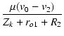 $\displaystyle {\frac{{\mu (v_0 - v_2)}}{{Z_k + r_{o1} + R_2}}}$