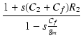 $\displaystyle {\frac{{1 + s(C_2+C_f)R_2}}{{1 - s\frac{C_f}{g_m}}}}$