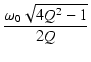 $\displaystyle {\frac{{\omega_0\sqrt{4Q^2-1}}}{{2Q}}}$