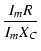 $\displaystyle {\frac{{I_m R}}{{I_m X_C}}}$