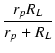 $\displaystyle {\frac{{r_p R_L}}{{r_p + R_L}}}$