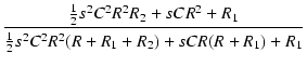 $\displaystyle {\frac{{\frac{1}{2} s^2 C^2 R^2 R_2 + s C R^2 + R_1}}{{\frac{1}{2} s^2 C^2 R^2 (R + R_1 + R_2) + s C R (R + R_1) + R_1}}}$