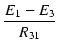 $\displaystyle {\frac{{E_1 - E_3}}{{R_{31}}}}$