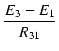 $\displaystyle {\frac{{E_3 - E_1}}{{R_{31}}}}$