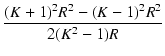 $\displaystyle {\frac{{(K + 1)^2 R^2 - (K - 1)^2 R^2}}{{2 (K^2 - 1) R}}}$