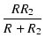 $\displaystyle {\frac{{R R_2}}{{R + R_2}}}$