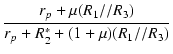 $\displaystyle {\frac{{r_p + \mu (R_1//R_3)}}{{r_p + R_2^\ast + (1 + \mu) (R_1//R_3)}}}$