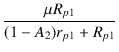$\displaystyle {\frac{{\mu R_{p1}}}{{(1 - A_2) r_{p1} + R_{p1}}}}$