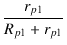 $\displaystyle {\frac{{r_{p1}}}{{R_{p1}+r_{p1}}}}$