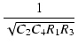 $\displaystyle {\frac{{1}}{{\sqrt{C_2 C_4 R_1 R_3}}}}$