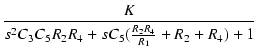 $\displaystyle {\frac{{K}}{{s^2 C_3 C_5 R_2 R_4 + s C_5(\frac{R_2 R_4}{R_1} + R_2 + R_4) + 1}}}$