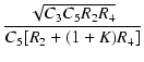 $\displaystyle {\frac{{\sqrt{C_3 C_5 R_2 R_4}}}{{C_5[R_2 + (1 + K) R_4]}}}$