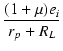 $\displaystyle {\frac{{(1+\micro) e_i}}{{r_p + R_L}}}$