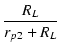 $\displaystyle {\frac{{R_L}}{{r_{p2} + R_L}}}$