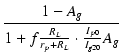 $\displaystyle {\frac{{1 - A_g}}{{1 + f \frac{R_L}{r_p+R_L} \cdot \frac{I_{p0}}{I_{g20}} A_g}}}$