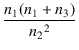 $\displaystyle {\frac{{n_1(n_1 + n_3)}}{{{n_2}^2}}}$