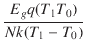 $\displaystyle {\frac{{E_g q(T_1 T_0)}}{{N k(T_1 - T_0)}}}$