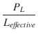 $\displaystyle {\frac{{P_L}}{{L_{\it effective}}}}$