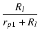 $\displaystyle {\frac{{R_l}}{{r_{p1} + R_l}}}$